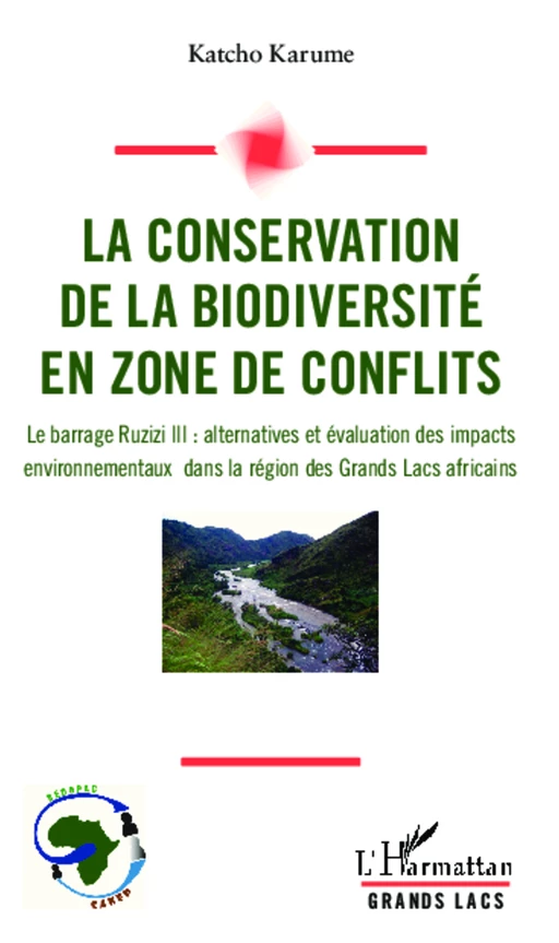 Conservation de la biodiversité en zone de conflits - Katcho Karume - Editions L'Harmattan