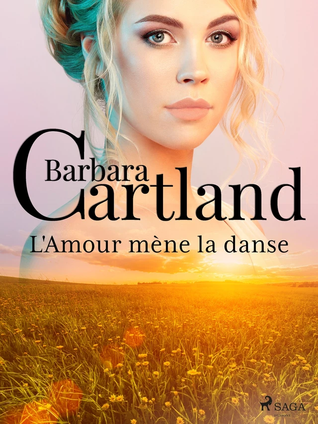 L'Amour mène la danse - Barbara Cartland - Saga Egmont French