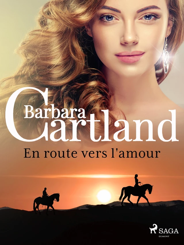 En route vers l'amour - Barbara Cartland - Saga Egmont French