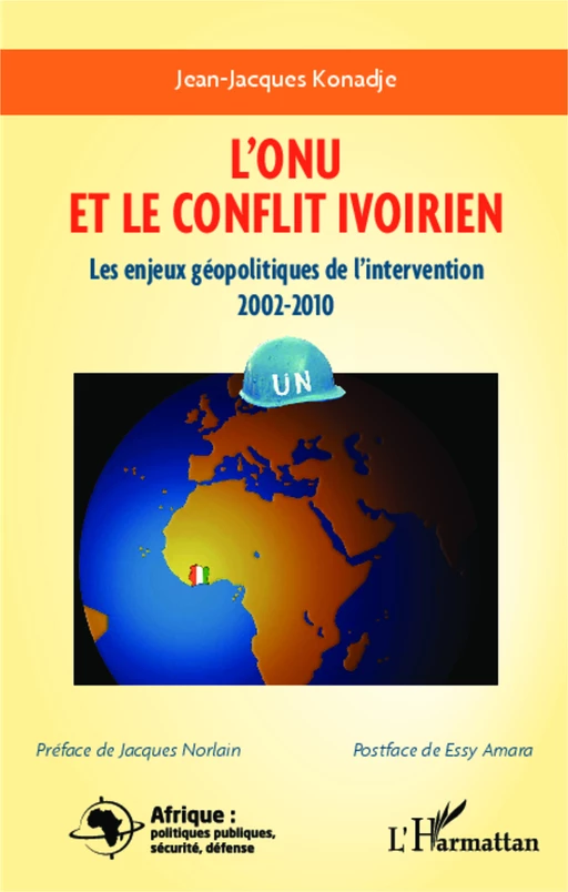 L'ONU et le conflit en Côte d'Ivoire - Jean-Jacques Konadje - Editions L'Harmattan