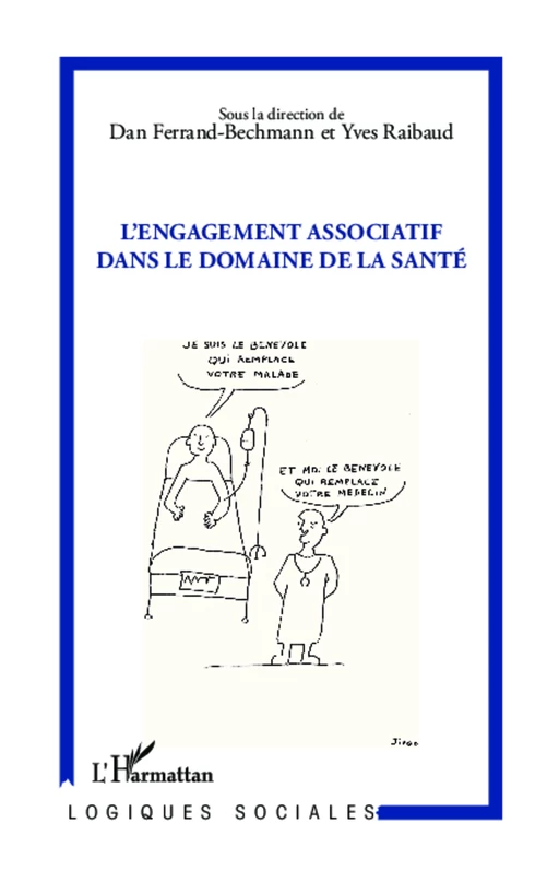 L'engagement associatif  dans le domaine de la santé - Dan Ferrand-Bechmann, Yves Raibaud - Editions L'Harmattan