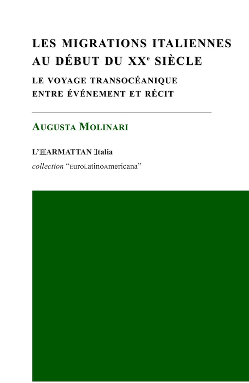 Les migrations italiennes au début du XXe siècle - Augusta Molinari - Harmattan Italia