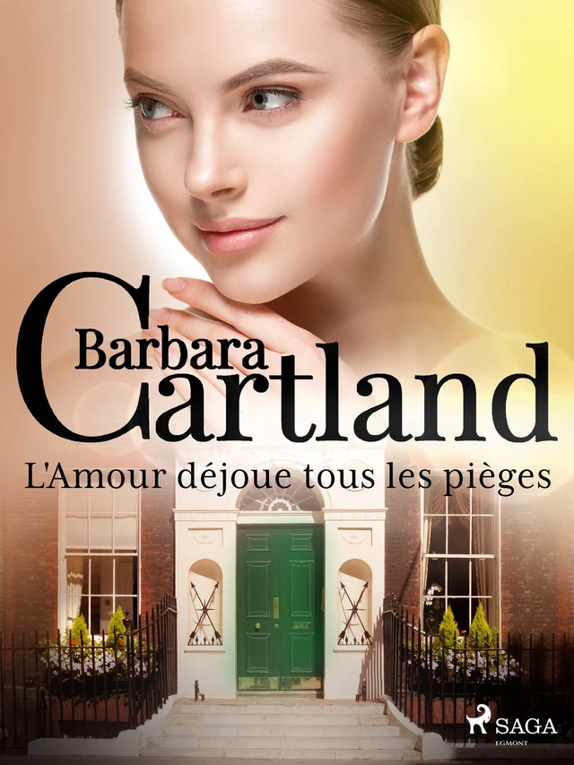 L'Amour déjoue tous les pièges - Barbara Cartland - Saga Egmont French