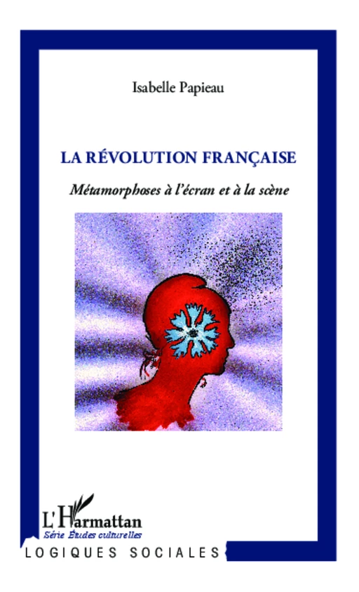 La Révolution française - Isabelle Papieau - Editions L'Harmattan