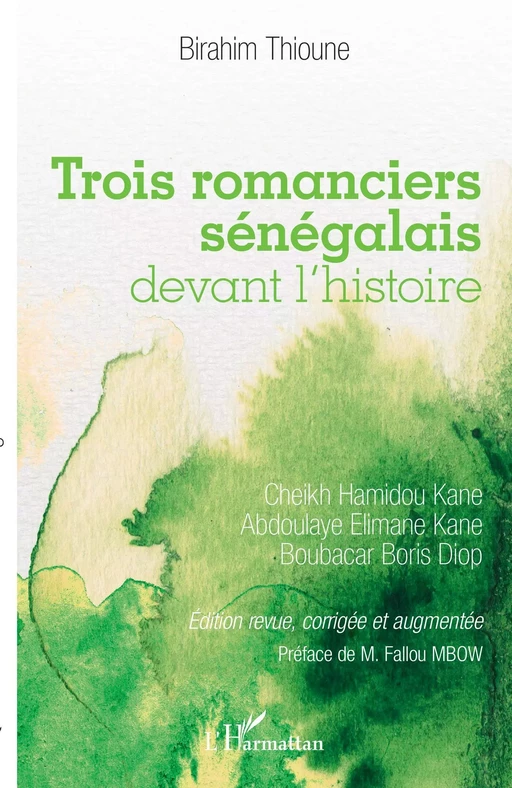 Trois romanciers sénégalais devant l'histoire - Birahim Madior Thioune - Editions L'Harmattan