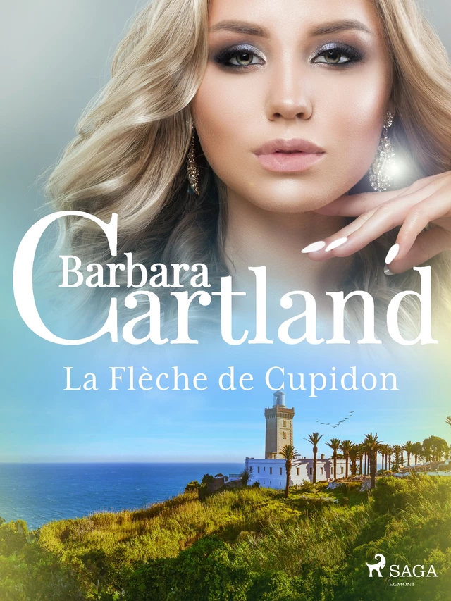 La Flèche de Cupidon - Barbara Cartland - Saga Egmont French