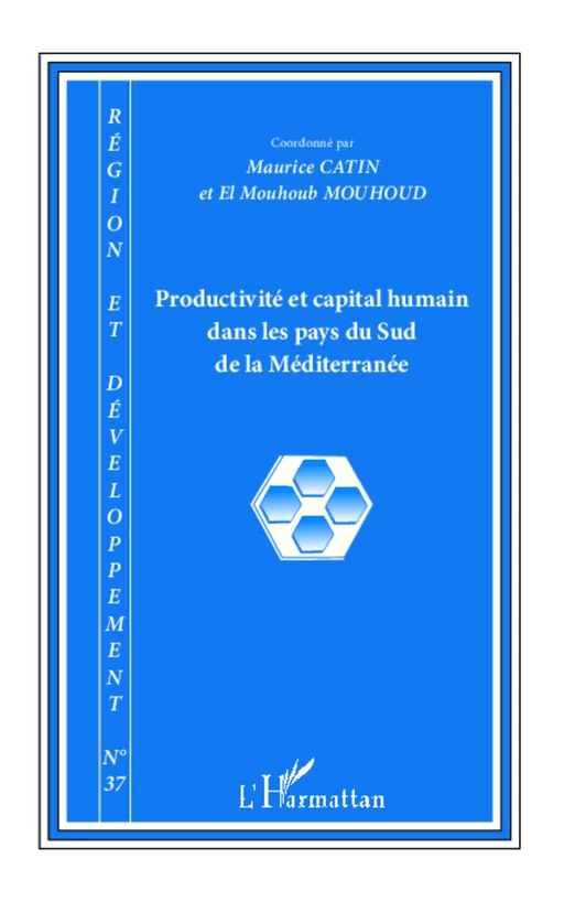 Productivité et capital humain dans les pays du Sud de la Méditerranée - El Mouhoub Mouhoud, Maurice Catin - Editions L'Harmattan