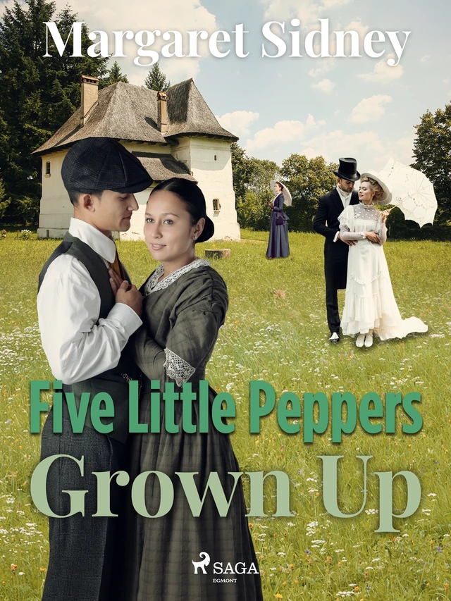 Five Little Peppers Grown Up - Margaret Sidney - Saga Egmont International