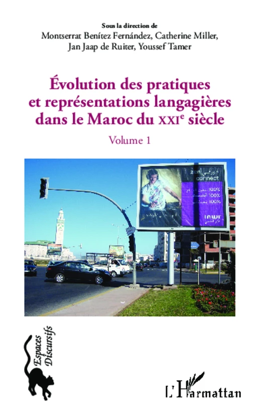 Evolution des pratiques et représentations langagières dans le Maroc du XXIè siècle - Jan Jaap Ruiter (de), Youssef Tamer, Montserrat Benitez Fernandez, Catherine Miller - Editions L'Harmattan