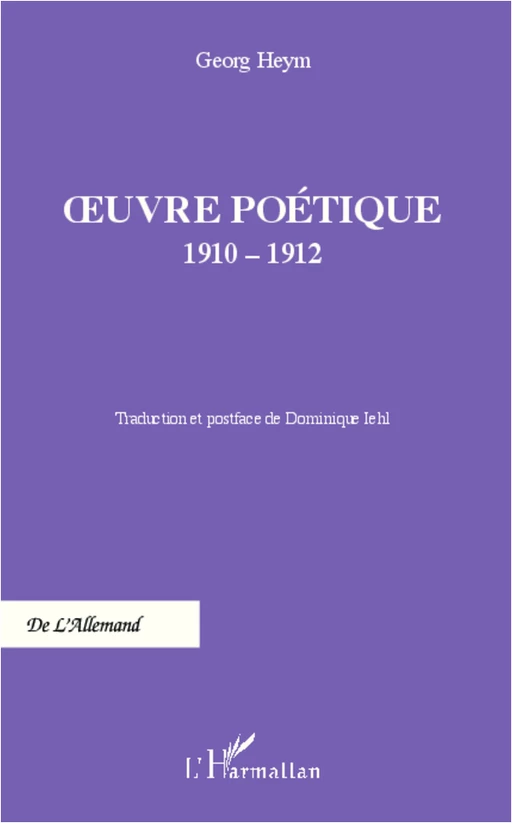 Oeuvre poétique 1910-1912 - Georg Heym - Editions L'Harmattan