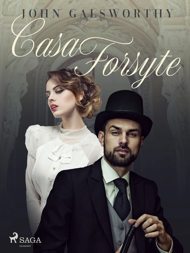 Casa Forsyte - John Galsworthy - Saga Egmont International