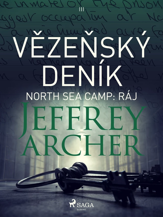 Vězeňský deník III – North Sea Camp: Ráj - Jeffrey Archer - Saga Egmont International