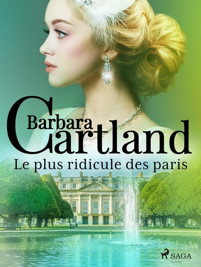 Le plus ridicule des paris - Barbara Cartland - Saga Egmont French