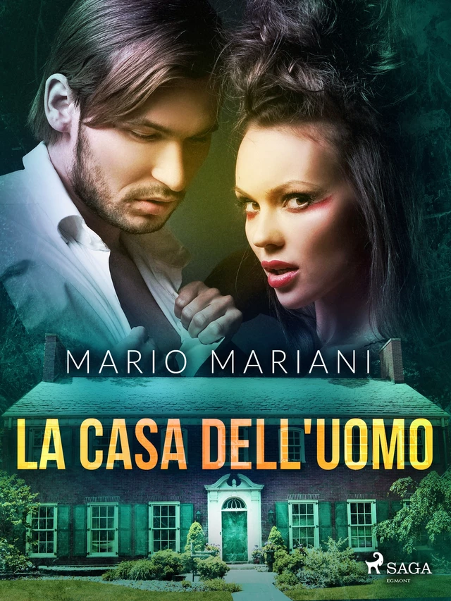 La casa dell'uomo - Mario Mariani - Saga Egmont International