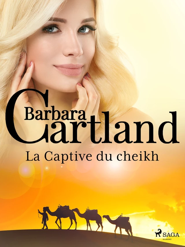 La Captive du cheikh - Barbara Cartland - Saga Egmont French