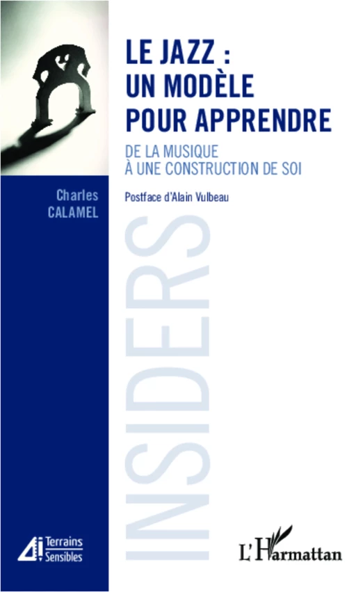 Le Jazz : un modèle pour apprendre - Charles Calamel - Editions L'Harmattan