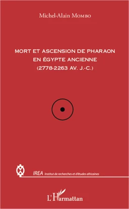 Mort et ascension de pharaon en Egypte ancienne