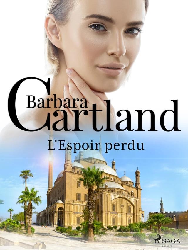 L'Espoir perdu - Barbara Cartland - Saga Egmont French