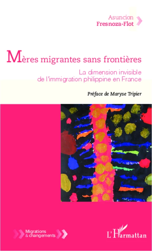 Mères migrantes sans frontières - Asuncion Freznoza - Flot - Editions L'Harmattan