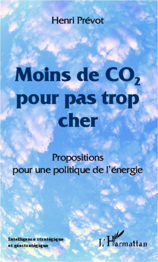 Moins de CO2 pour pas trop cher - Henri Prévot - Editions L'Harmattan