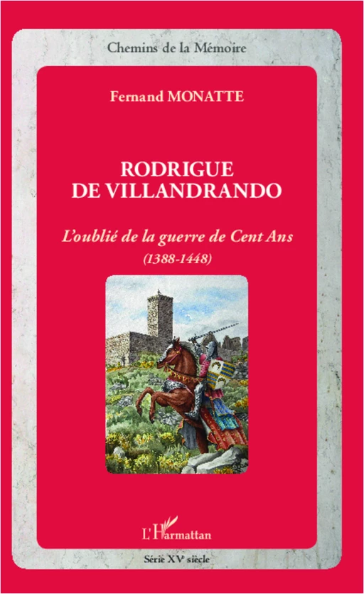 Rodrigue De Villandrando - Fernand Monatte - Editions L'Harmattan