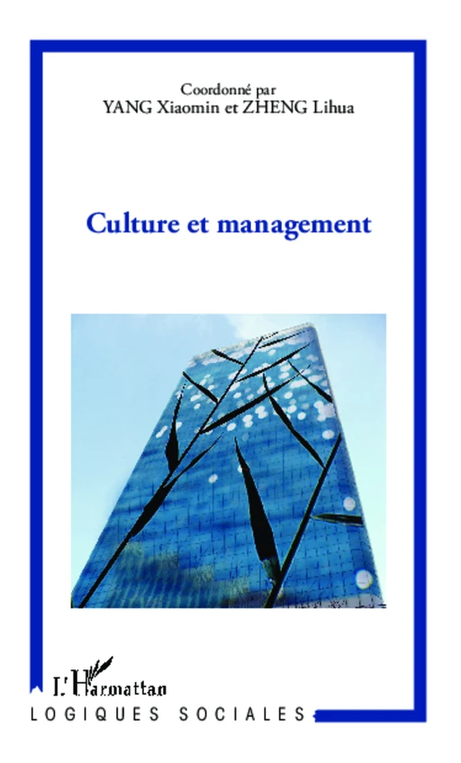 Culture et management - Lihua Zheng, Xiaomin Yang - Editions L'Harmattan