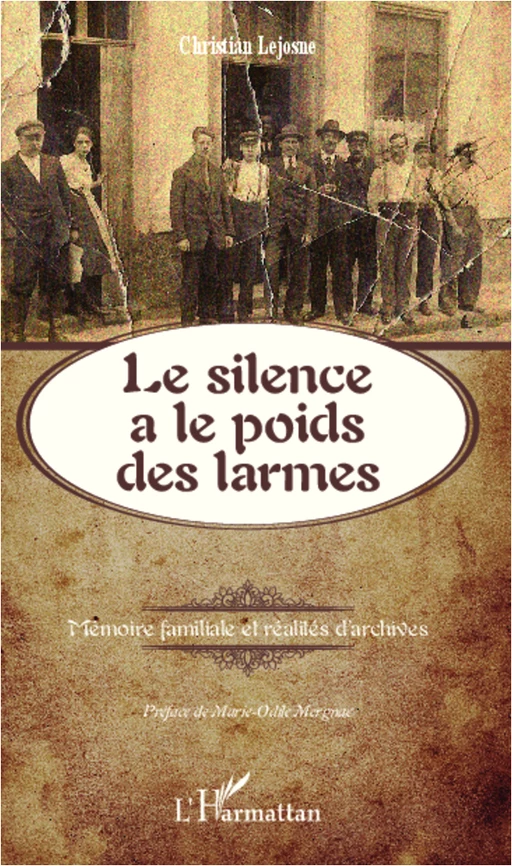 Le silence a le poids des larmes - Christian Lejosne - Editions L'Harmattan