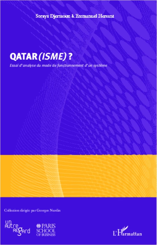 Qatar(isme) ? - Soraya Manel Djermoun, Emmanuel Hersant - Editions L'Harmattan