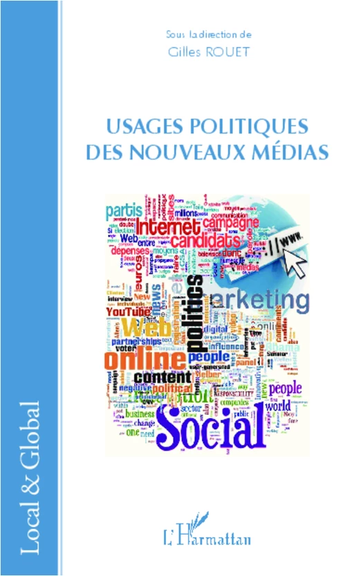 Usages politiques des nouveaux médias - Gilles Rouet - Editions L'Harmattan