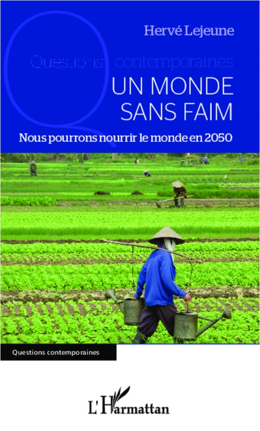 Un monde sans faim - Hervé Lejeune - Editions L'Harmattan