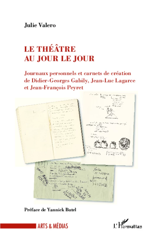 Le théâtre au jour le jour - Julie Valero - Editions L'Harmattan