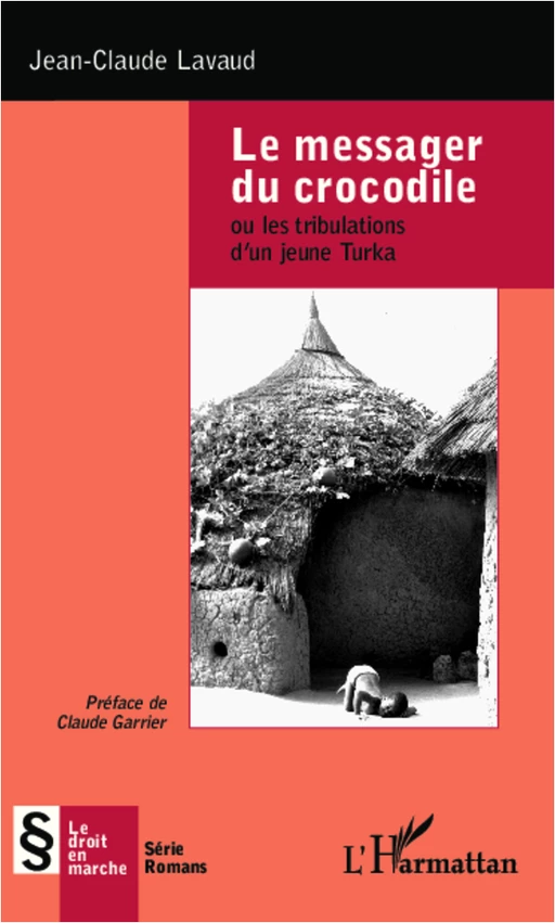 Le messager du crocodile - JEAN-CLAUDE LAVAUD - Editions L'Harmattan