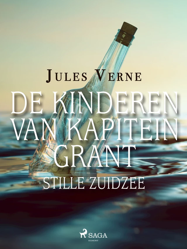 De kinderen van kapitein Grant - Stille Zuidzee - Jules Verne - Saga Egmont International