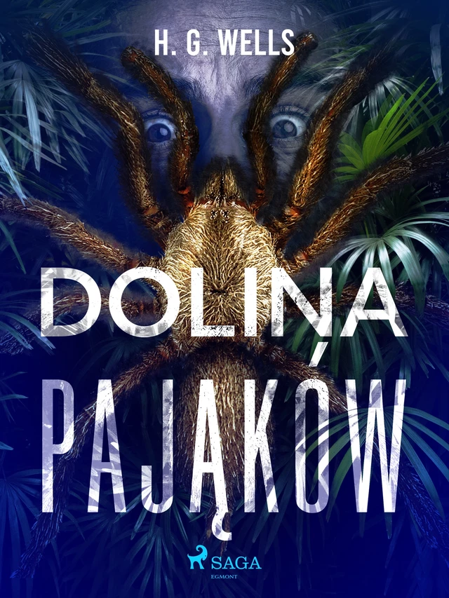 Dolina pająków - H. G. Wells - Saga Egmont International