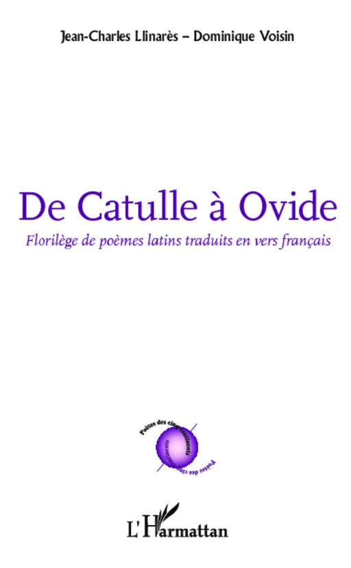 De Catulle à Ovide - Jean-Charles Llinares, Dominique Voisin - Editions L'Harmattan