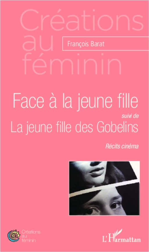 Face à la jeune fille - François Barat - Editions L'Harmattan