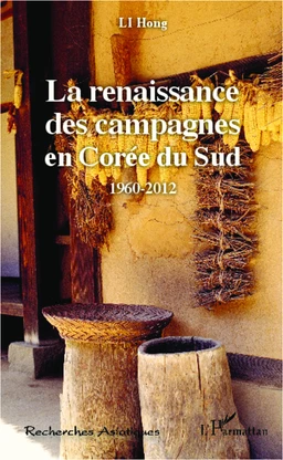 La renaissance des campagnes en Corée du Sud