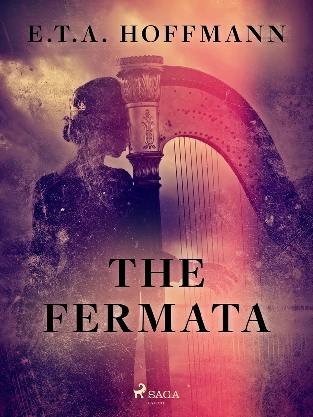 The Fermata - E.T.A. Hoffmann - Saga Egmont International