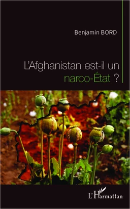 L'Afghanistan est-il un narco-Etat ?