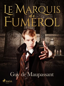 Le Marquis de Fumerol