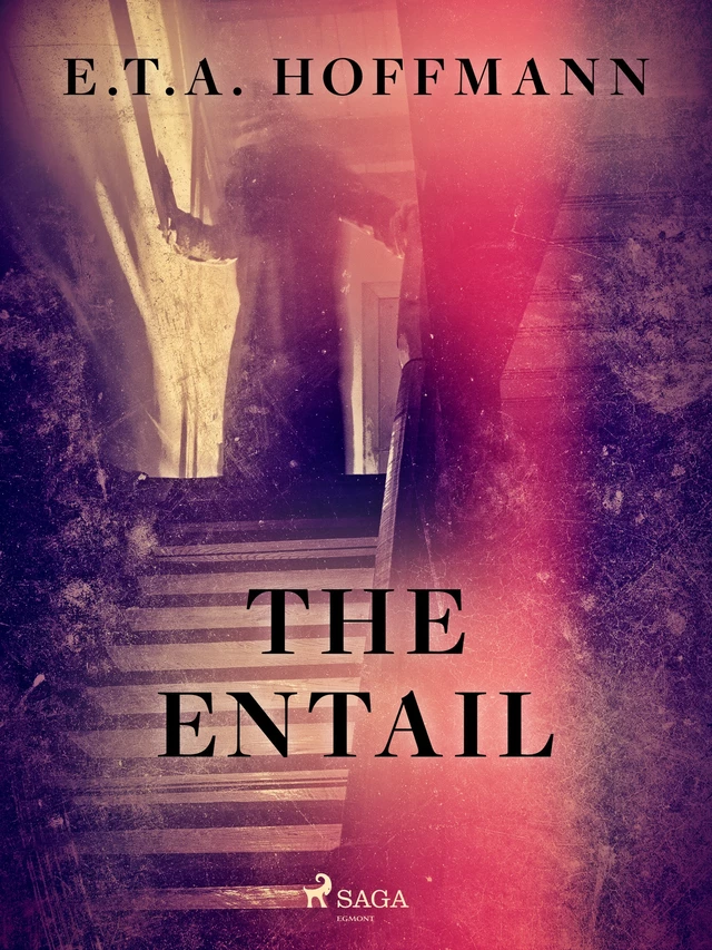 The Entail - E.T.A. Hoffmann - Saga Egmont International