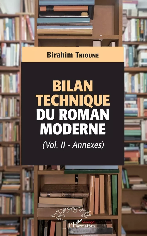 Bilan technique du roman moderne - Birahim Madior Thioune - Editions L'Harmattan