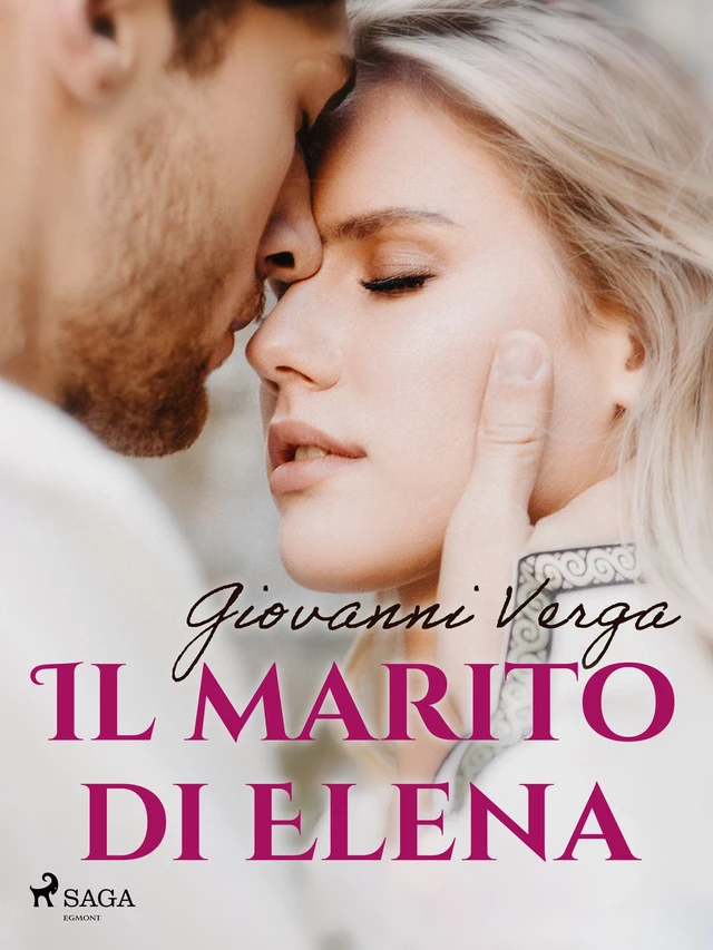 Il marito di Elena - Giovanni Verga - Saga Egmont International