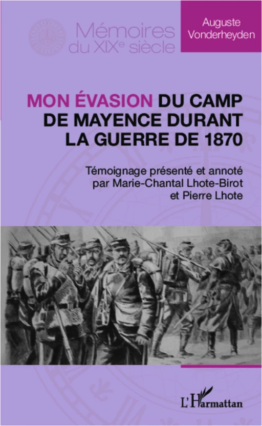 Mon évasion du camp de Mayence durant la guerre de 1870 - Auguste Vonderheyden - Editions L'Harmattan