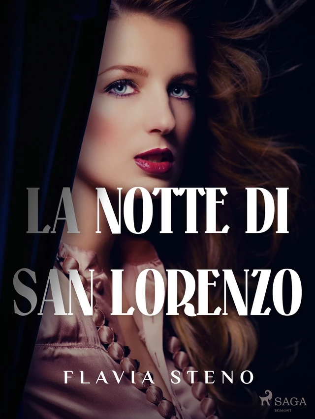 La notte di San Lorenzo - Flavia Steno - Saga Egmont International