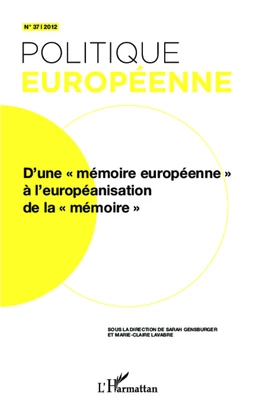 D'une "mémoire européenne" à l'européanisation de la "mémoire"