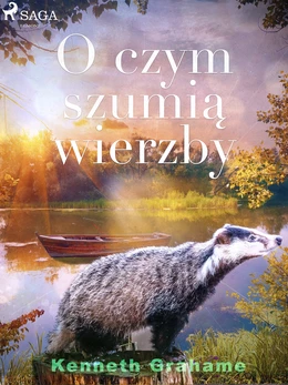 O czym szumią wierzby