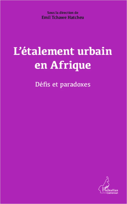 L'étalement urbain en Afrique - Emil Hatcheu Tchawe - Editions L'Harmattan