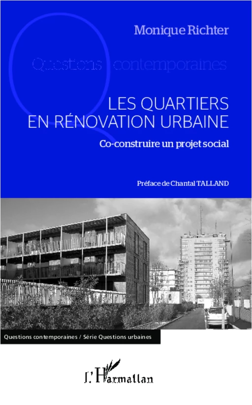 Les quartiers en rénovation urbaine - Monique Richter - Editions L'Harmattan