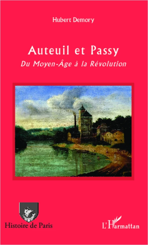 Auteuil et Passy - Hubert Demory - Editions L'Harmattan